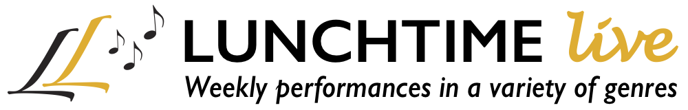 Lunchtime Live - Weekly performances in a variety of genres